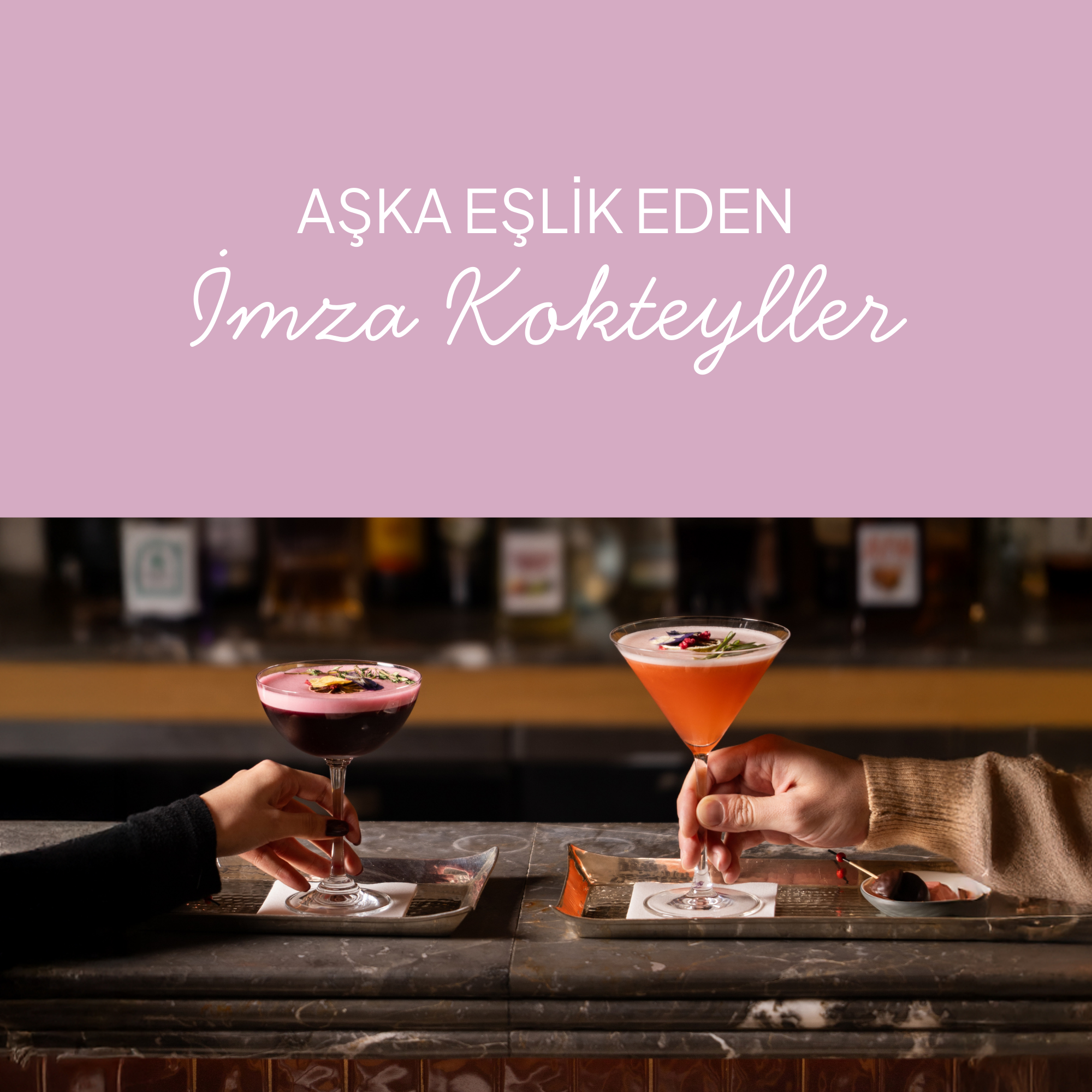 Aşka eşlik eden imza kokteyller